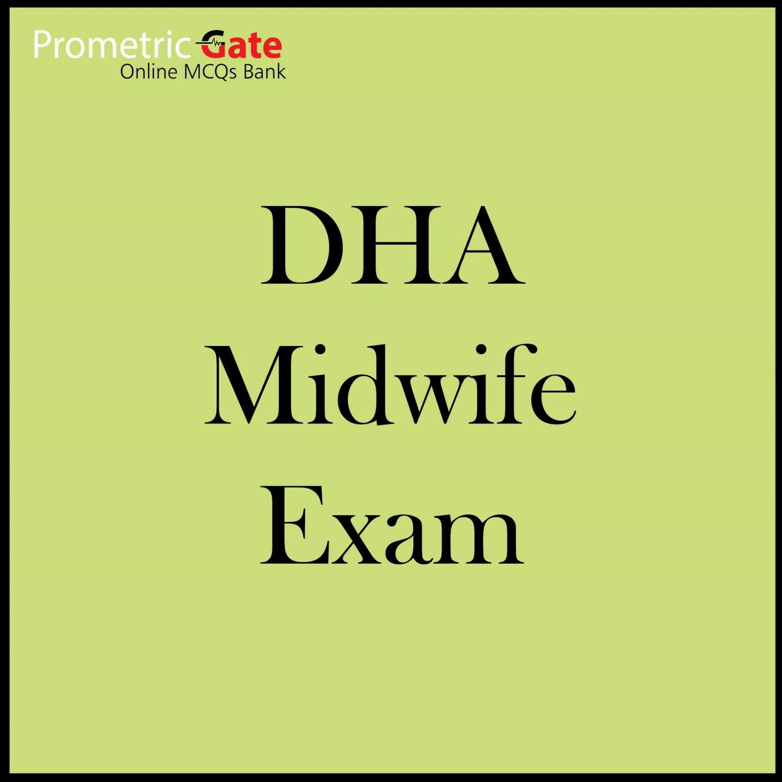 DHA Midwife Exam 2023 Prometric Gate