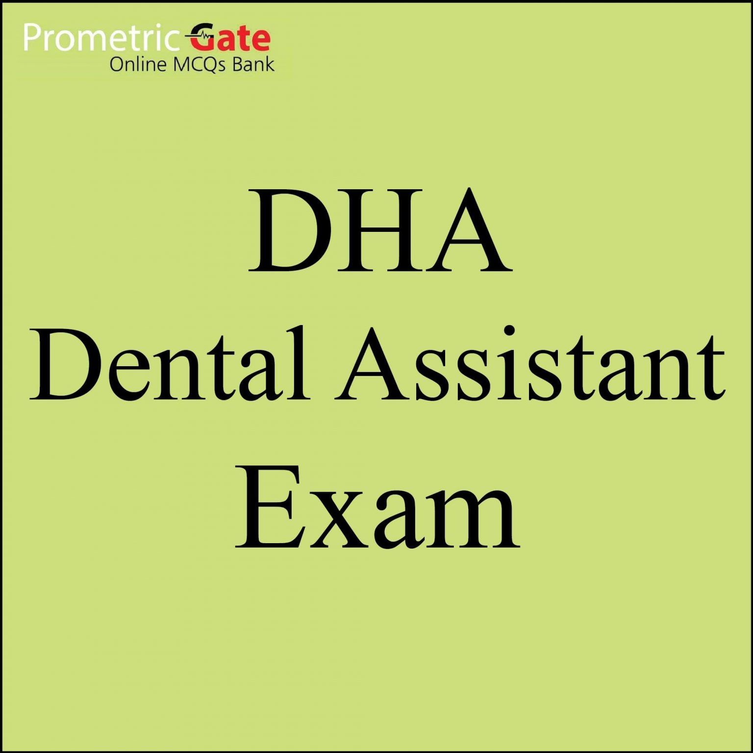 DHA Dental Assistant Materials 2024 Prometric Gate